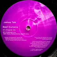 James Talk - BEEF CURTAINS