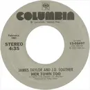 7inch Vinyl Single - James Taylor And John David Souther - Her Town Too / Believe It Or Not