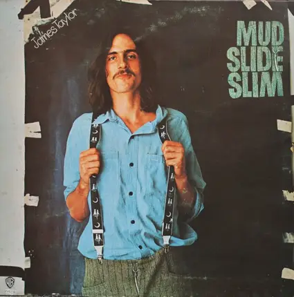 James Taylor - Mud Slide Slim