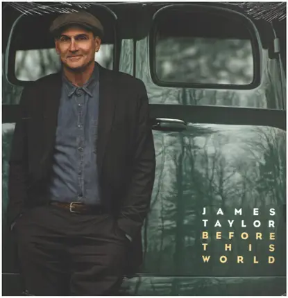 James Taylor - Before This World