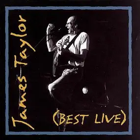 James Taylor - (Best Live)