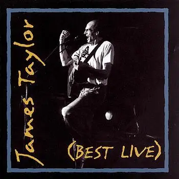 James Taylor - (Best Live)