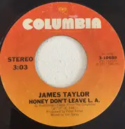 James Taylor - Honey Don't Leave L.A.