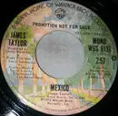 7inch Vinyl Single - James Taylor - Mexico