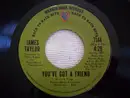 7inch Vinyl Single - James Taylor - Steamroller / You've Got A Friend