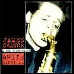 James Chance - White Cannibal
