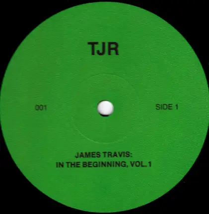 James Travis - In The Beginning Volume 1