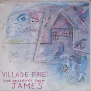 12inch Vinyl Single - James - Village Fire - Five Offerings From James