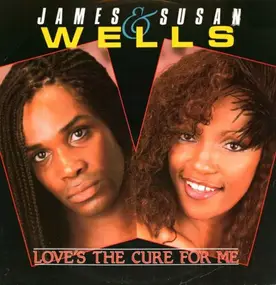 James Wells - Love's The Cure For Me