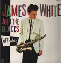 LP - James White & The Blacks - Off White - INSERT