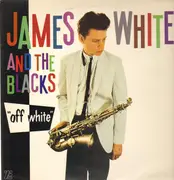 LP - James White & The Blacks - Off White