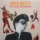 LP - James White - Flaming Demonics