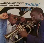 CD - James Williams Sextet Featuring Clark Terry - Talkin' Trash