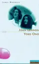 Hardcover - James Woodall - John Lennon und Yoko Ono. Zwei Rebellen - eine Poplegende - 1.Auflage