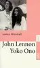 Paperback - James Woodall - John Lennon und Yoko Ono. Zwei Rebellen - eine Poplegende. - Einmalige Sonderausgabe