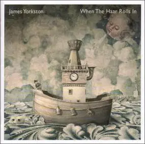 James Yorkston - When the Haar Rolls In