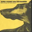7inch Vinyl Single - James Young With Jan Hammer - Wild Dogs In The Night - white vinyl