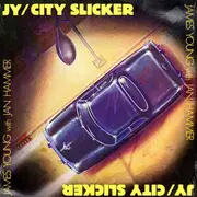 LP - James Young With Jan Hammer - City Slicker