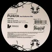 12inch Vinyl Single - James Algate Presents Punkrok Feat. Katherine Ellis - Get Dirty