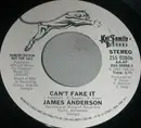 7inch Vinyl Single - James Anderson - Can't Fake It