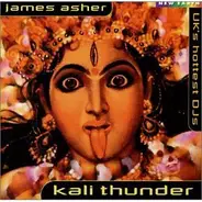 James Asher - Kali Thunder - UK's Hottest DJs Dance Remixes