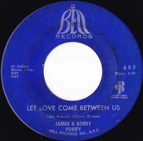 James & Bobby Purify - Let Love Come Between Us