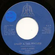 James & Bobby Purify - Shake A Tail Feather
