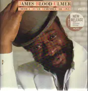 James Blood Ulmer - America - Do You Remember The Love?