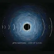 James Blackshaw - Litany of Echoes