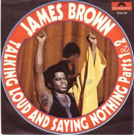 James Brown - Talking Loud And Saying Nothing
