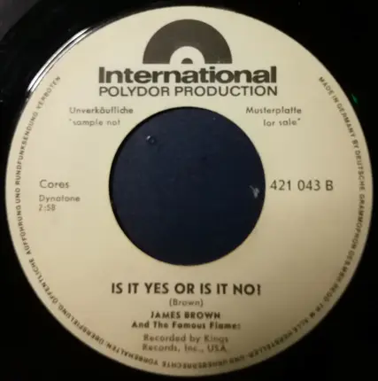 James Brown & The Famous Flames - It's A Man's Man's Man's World / Is It Yes Or Is It No