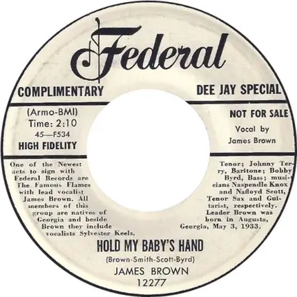 James Brown & The Famous Flames - No, No, No, No / Hold My Baby's Hand