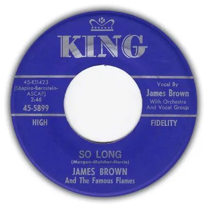 James Brown & The Famous Flames - So Long / Dancin' Little Thing