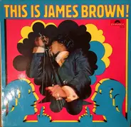 James Brown & The Famous Flames - This Is James Brown!