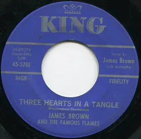 James Brown - Three Hearts In A Tangle / I've Got Money