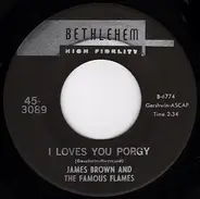 James Brown & The Famous Flames - I Loves You Porgy / Yours And Mine