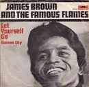 7inch Vinyl Single - James Brown & The Famous Flames - Let Yourself Go / Kansas City