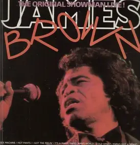 James Brown - The Original Showman Live!