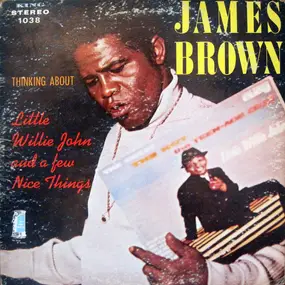 James Brown - Thinking About Little Willie John and a Few Nice Things