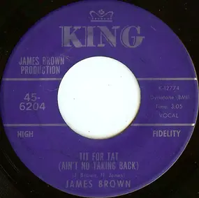 James Brown - Tit For Tat (Ain't No Taking Back)