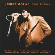 CD - James Brown - Too Funky