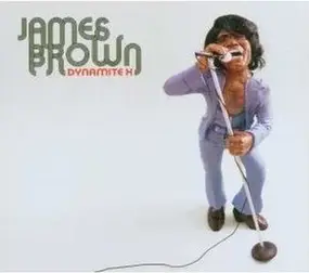 James Brown - Dynamite X