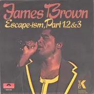 James Brown - Escape-ism Part 1,  2 & 3