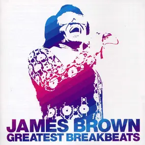 James Brown - Greatest Breakbeats