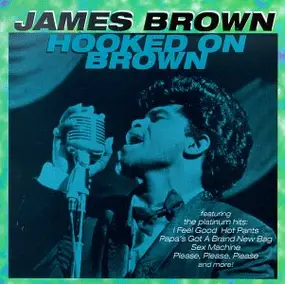 James Brown - Hooked On James Brown