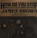 12inch Vinyl Single - James Brown - How Do You Stop / Goliath - Insert