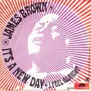 7inch Vinyl Single - James Brown - It's A New Day / I Feel All Right