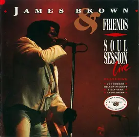 James Brown - James Brown & Friends - Soul Session Live