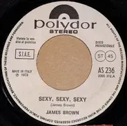 James Brown / Lobo - Sexy, Sexy, Sexy / How Can I Tell Her