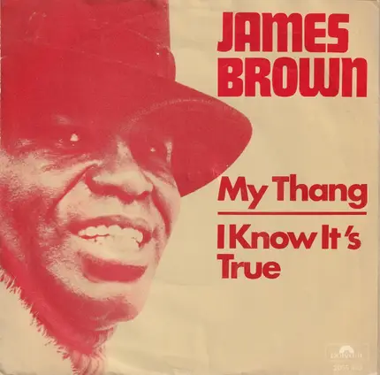 James Brown - My Thang / I Know It's True
